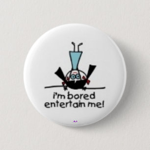 I'm Bored 6 Cm Round Badge