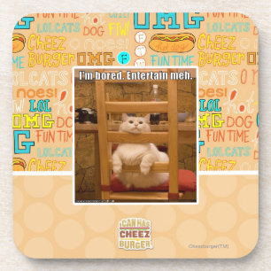 I'm bored. coaster