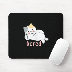 I'm bored cute Kitty Cat Animal Mouse Pad