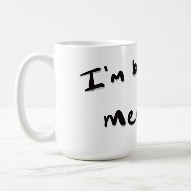 I'm brewing a meaty one coffee mug (Left)