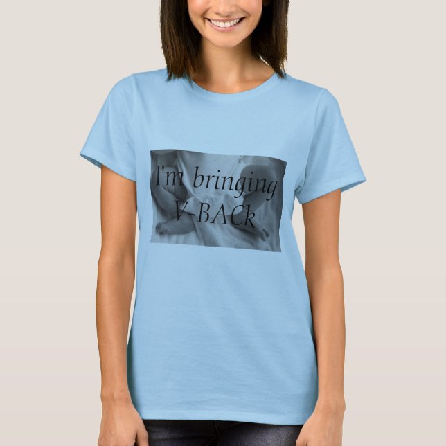 I'm bringing V-BACk T-Shirt (Front)