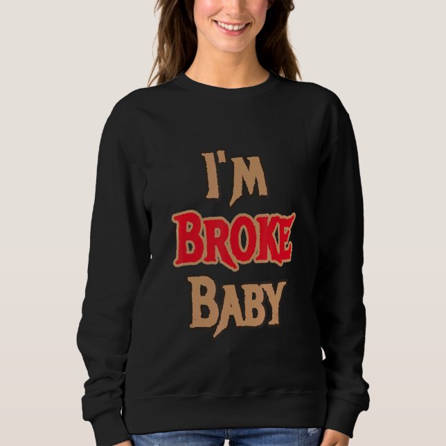 Im Broke Baby Sneaker Match Retro 14 Winterised Sweatshirt (Front)