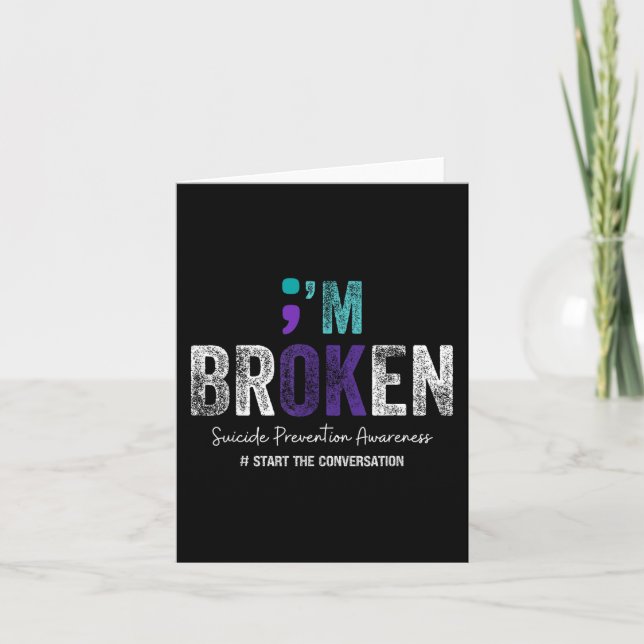 Im Broken Im Ok Suicide Prevention 2024  Card (Front)
