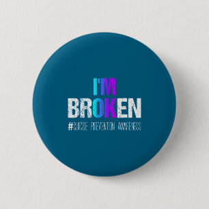 I'm Broken Teal &amp; Purple Ribbon Suicide Preven 6 Cm Round Badge