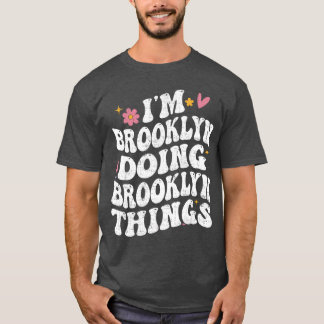 Im Brooklyn Doing Brooklynhings Retro Groovy Perso T-Shirt