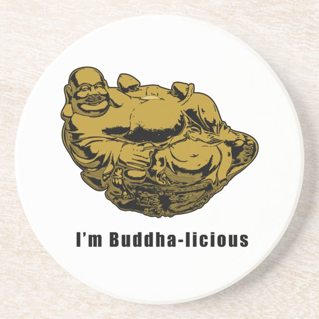 I'm Buddha-licious Coaster (Front)