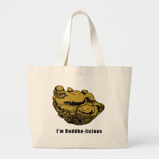 I'm Buddha-licious Large Tote Bag (Front)