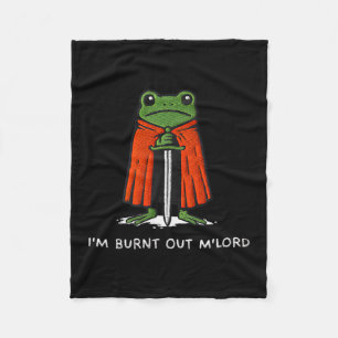 Im Burnt Out Mlord Funny Knight Frog Meme Boys Men Fleece Blanket