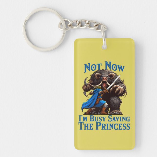 I'm Busy Saving The Princess Key Ring (Front)