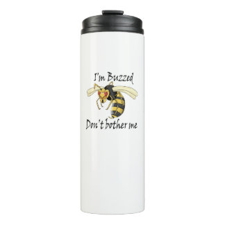 I'm buzzed don't bother me thermal tumbler