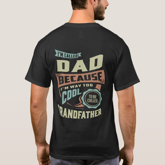 I'm Called Dad T-Shirt (Back)