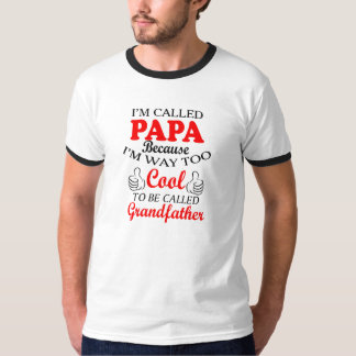 I'm called Papa Shirt