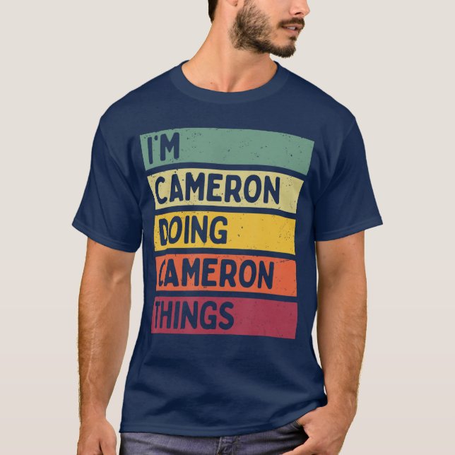 Im Cameron Doing Cameronhings Funny Personalized Q T-Shirt (Front)