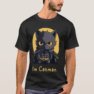 I'm Catman T-Shirt