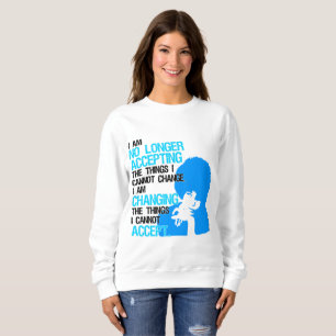 I'm Changing Things Basic Sweatshirt