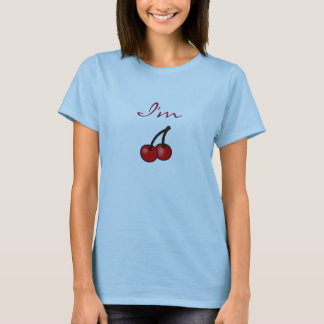 I'm Cherry T-Shirt