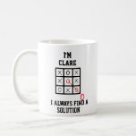 Im Clare I Always Find A Solution Mug<br><div class="desc">Funny and awesome birthday gift for mothers day,  fathers day,  christmas , for mum,  dad,  lover,  husband and wife</div>