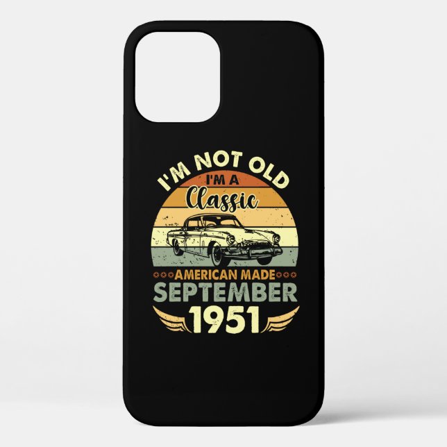 I'm Classic American Made September 1951 Birthday Case-Mate iPhone Case (Back)