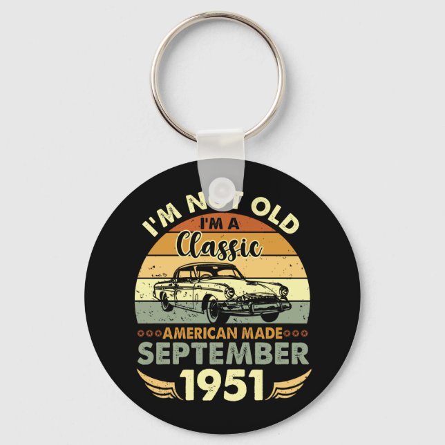 I'm Classic American Made September 1951 Birthday Key Ring (Front)