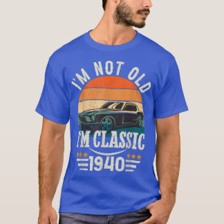 Im Classic Car 82nd Birthday Gift 82 Years Old Bor T-Shirt