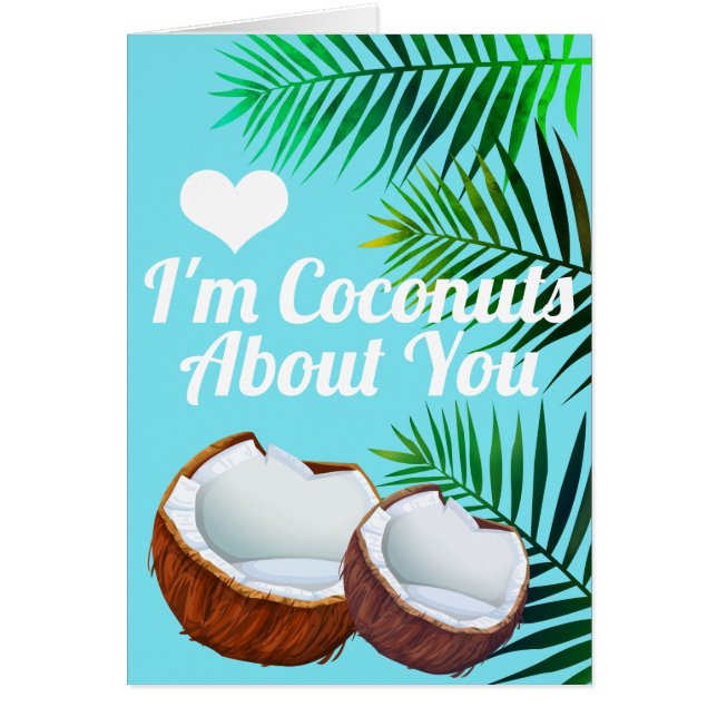 I'm Coconuts About You Tropical (Front)