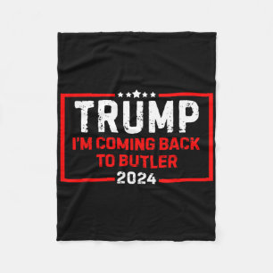 I'm Coming Ck To Butler Trump Fight Us Flag Vintag Fleece Blanket