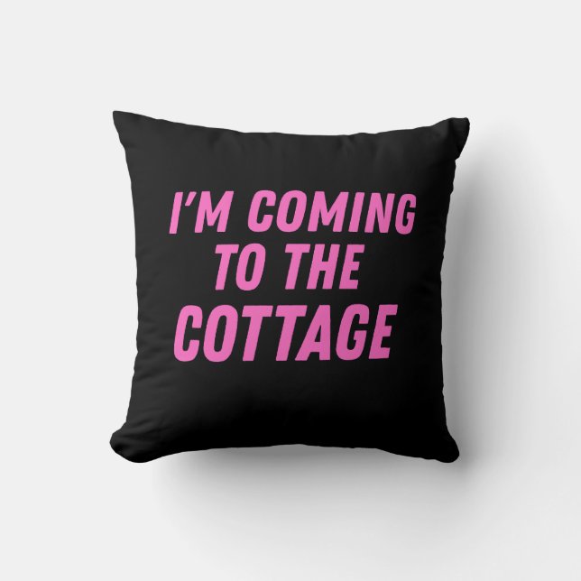 I'm coming to the cottage cushion (Front)