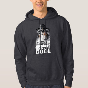 I'm Cool Australian Shepherd Hoodie