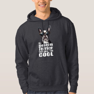 I'm Cool Boston Terrier Hoodie