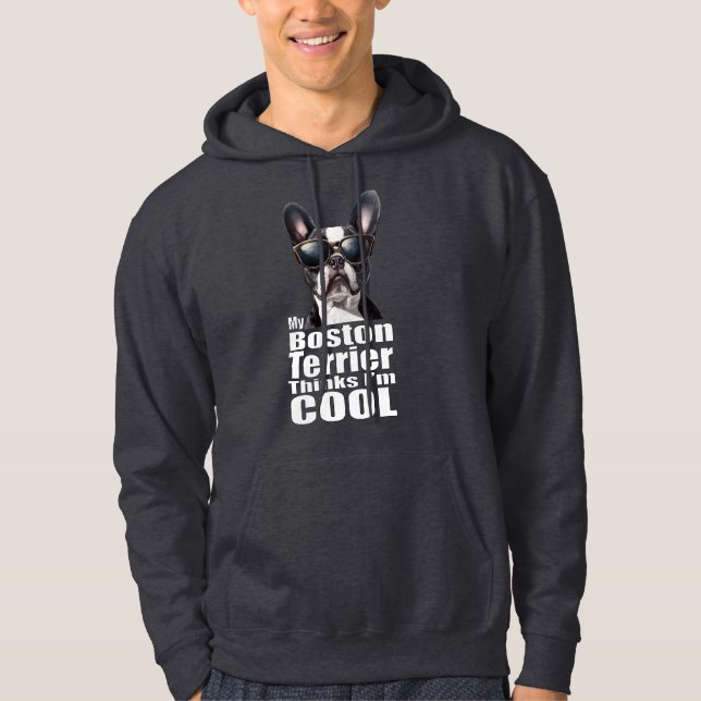 I'm Cool Boston Terrier Hoodie (Front)