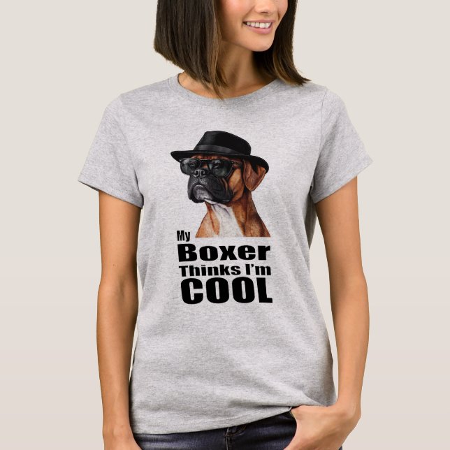 I'm Cool Boxer Dog T-Shirt (Front)