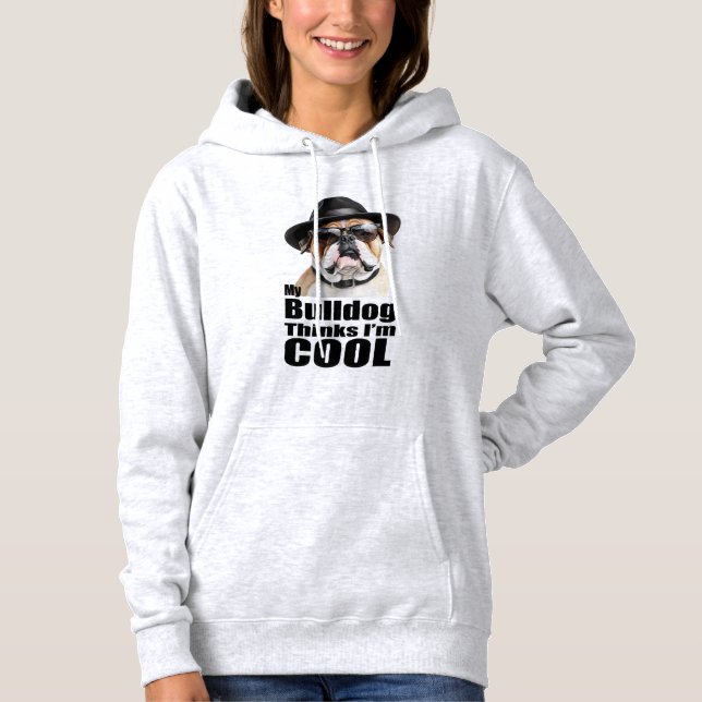 I'm Cool Bulldog Hoodie (Front)