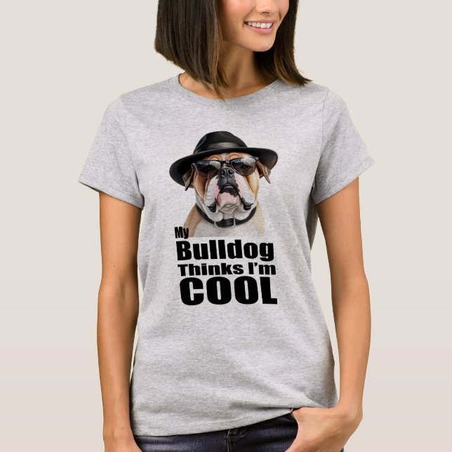 I'm Cool Bulldog T-Shirt (Front)
