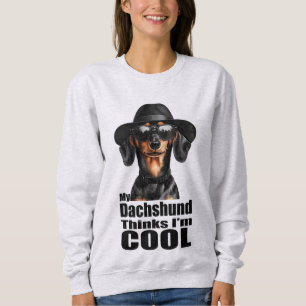 I'm Cool Dachshund Sweatshirt