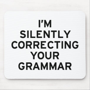 I'm Correcting Grammar Mouse Pad