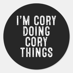 I'm Cory Doing Cory Things Funny Birthday Christma Classic Round Sticker