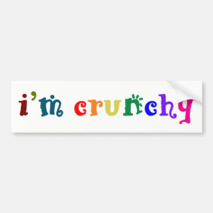 I'm Crunchy Bumper Sticker