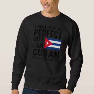 I'm Cuban Flag Cuba Heritage Cuban Roots Sweatshirt
