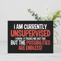 I'm Currently Unsupervised Sarcastic Humourous 