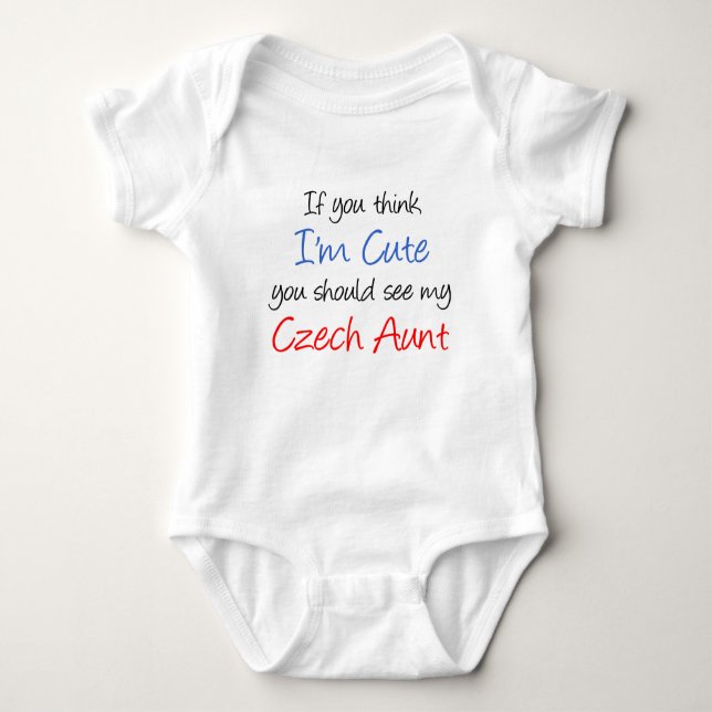 I'm Cute Czech Aunt Baby Bodysuit (Front)