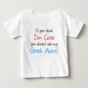 I'm Cute Greek Aunt Baby T-Shirt