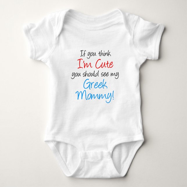 I'm Cute Greek Mummy Baby Bodysuit (Front)