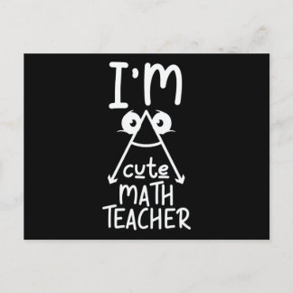 I'm Cute Math Teacher Postcard