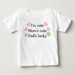 I'm Cute, Mum's Cute, Dad's Lucky! Long Sleeve Baby T-Shirt