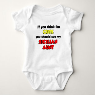 I'm Cute Sicilian Aunt Baby Bodysuit