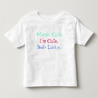 I'm Cute Toddler T-Shirt
