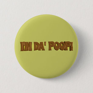 I'm Da POOP Button
