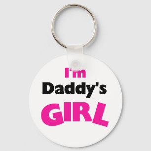I'm Daddy's Girl Key Ring