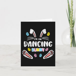 Im Dancing Bunny Funny Easter Matching Family Men  Card