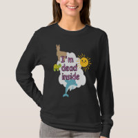 I'm dead inside alpaca lama dolphin turtoise sunsh